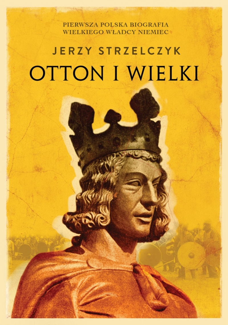 Kim był Otton I Wielki?