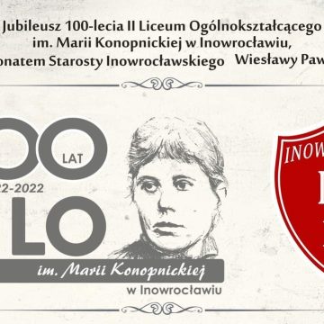 II Liceum Ogólnokształcące w Inowrocławiu ma już wiek