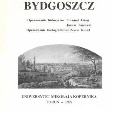 48ae95f5c34510f7ed2a3a1c039b1d51 Bydgoszcz i Fordon z międzynarodowymi historycznymi atlasami