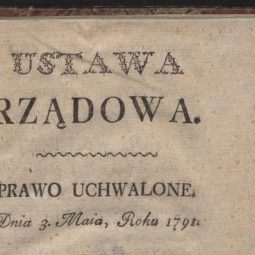 Dzisiaj również potrzebujemy czegoś takiego wzniosłego jak Konstytucja 3 Maja