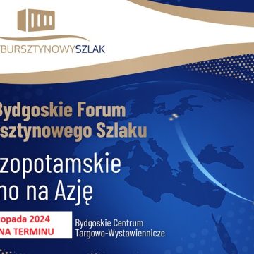 Bydgoszcz stanie się miejscem rozmów o nowym korytarzu transportowym między Europą i Azją