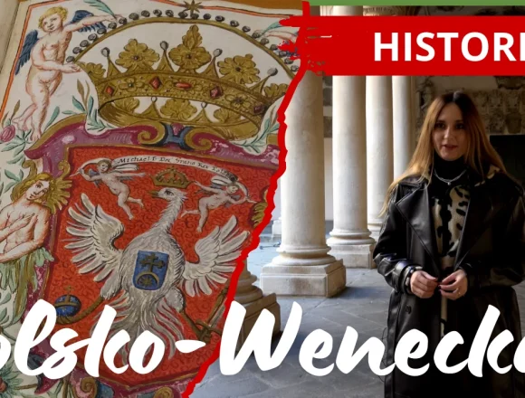 Polsko-wenecka historia. Czy mamy wspólne korzenie w starożytnej Troi?