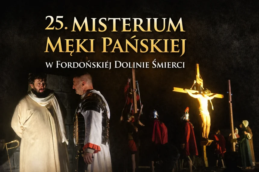 Misterium Męki Pańskiej 25 w Fordonie 25. Misterium Męki Pańskiej – Wspólna Droga