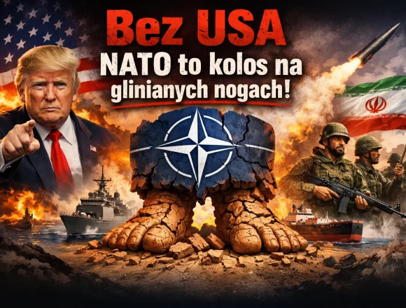 NATO bez USA – krucha potęga Przegląd zagraniczny: Trump nazywa Europę tchórzami