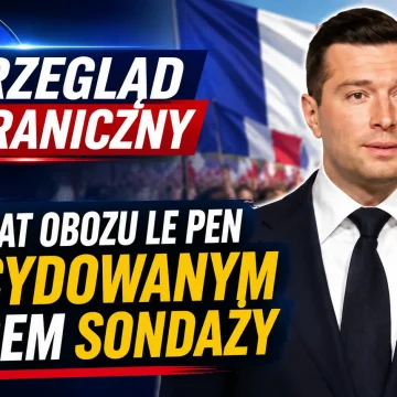 Przegląd zagraniczny: Skrajna prawica we Francji z dużą szansą na przejęcie władzy