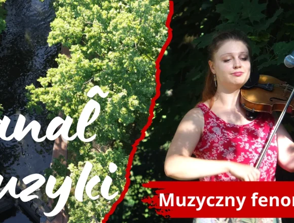 Muzyczny fenomen rodzi się nad Kanałem Bydgoskim