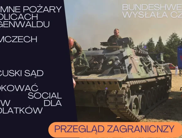 PRZEGLĄD ZAGRANICZNY EXTRA(48) Przegląd zagraniczny: Niemcy w okolicach Hürtgenwaldu walczą z ogromnymi pożarami