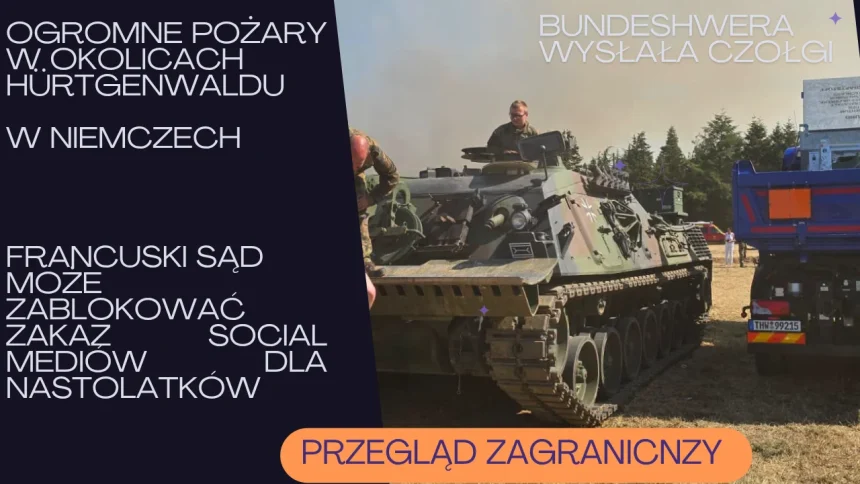 PRZEGLĄD ZAGRANICZNY EXTRA(48) Przegląd zagraniczny: Niemcy w okolicach Hürtgenwaldu walczą z ogromnymi pożarami